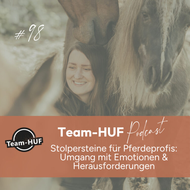 Folge 98: Stolpersteine für Pferdeprofis: Umgang mit Emotionen & Herausforderungen