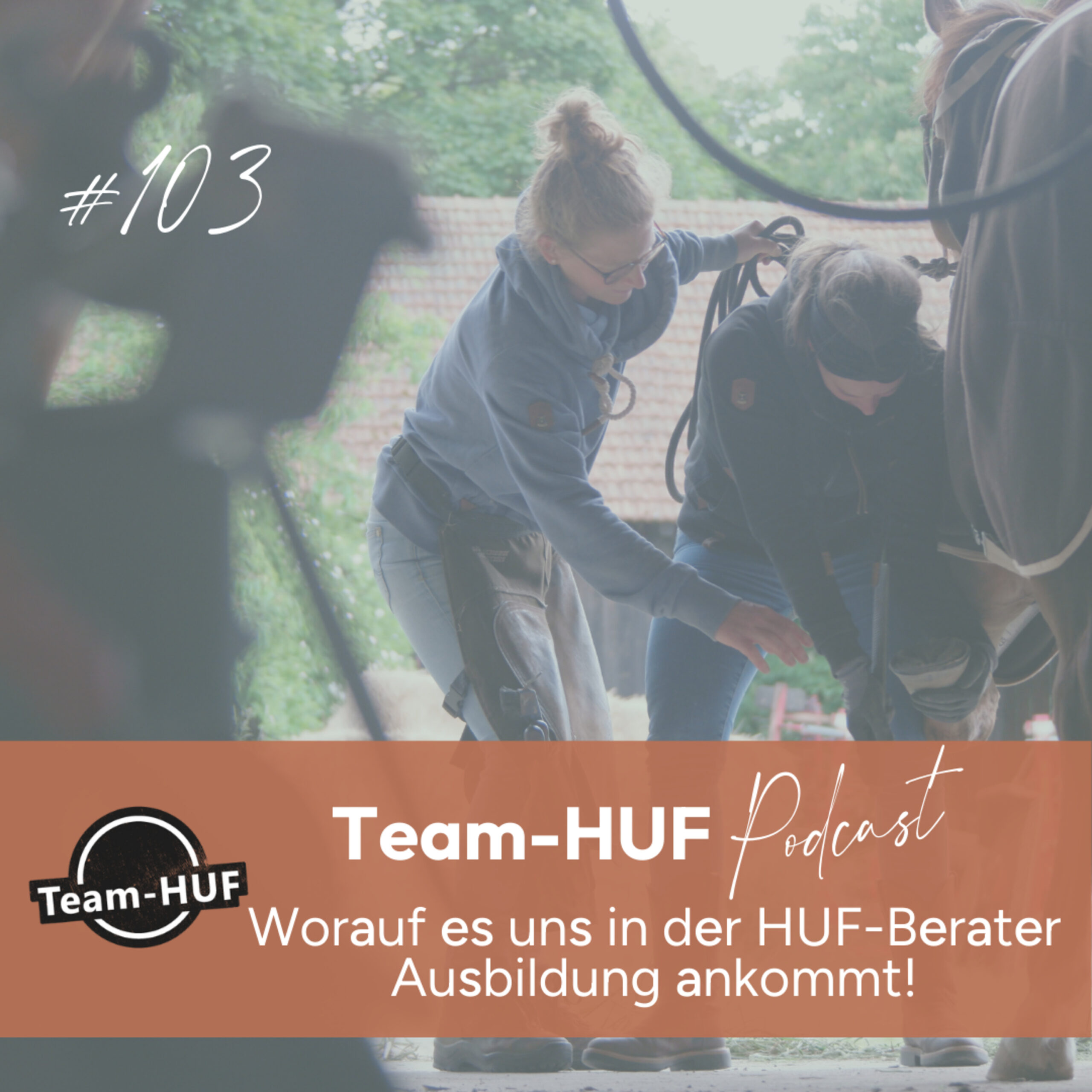Du betrachtest gerade Folge 103: Worauf es uns in der HUF-Berater Ausbildung ankommt!