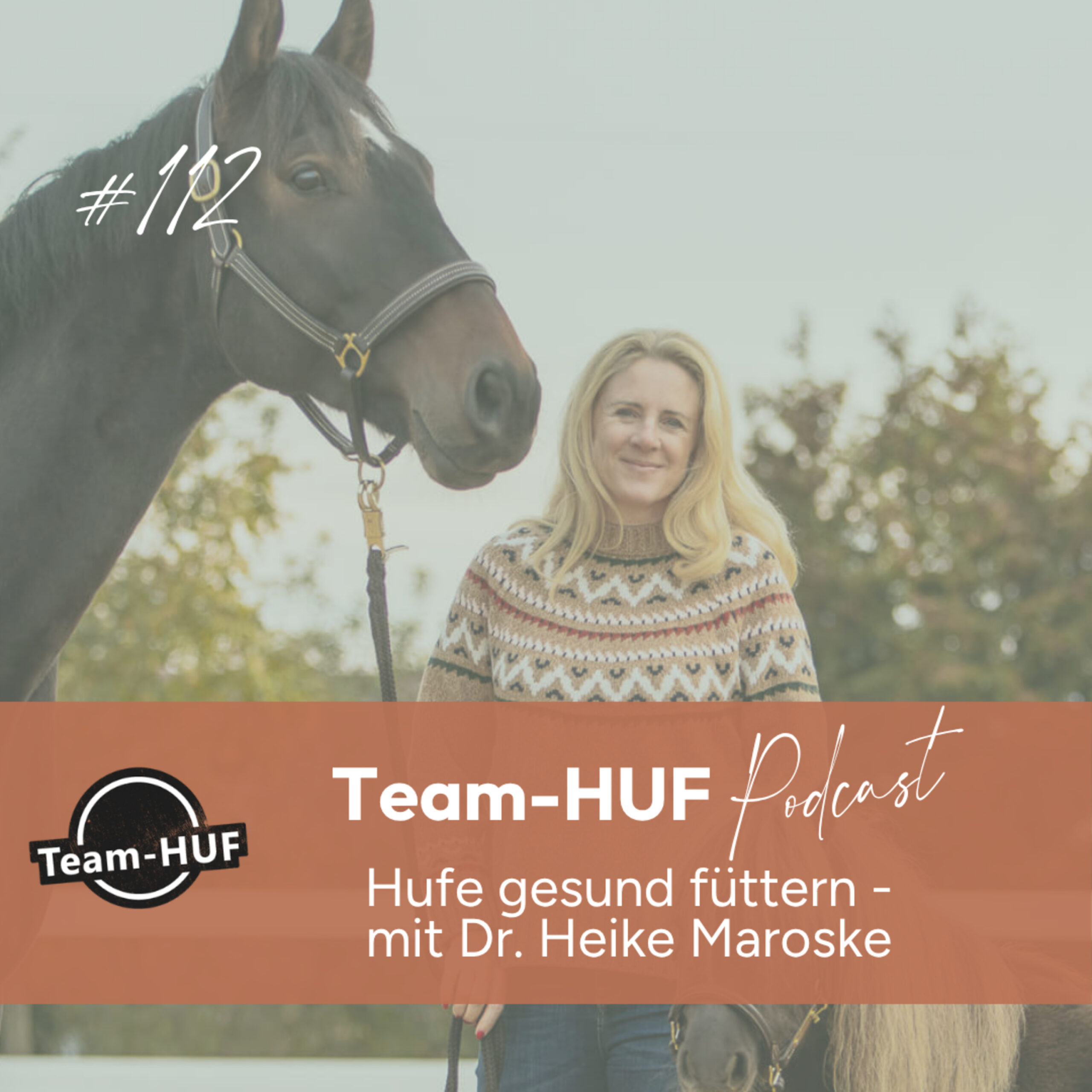 Du betrachtest gerade Folge 112: Hufe gesund füttern – mit Dr. Heike Maroske